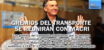 Gremios del transporte se reunirán con Macri