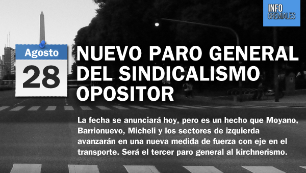 El 28 nuevo paro general del sindicalismo opositor