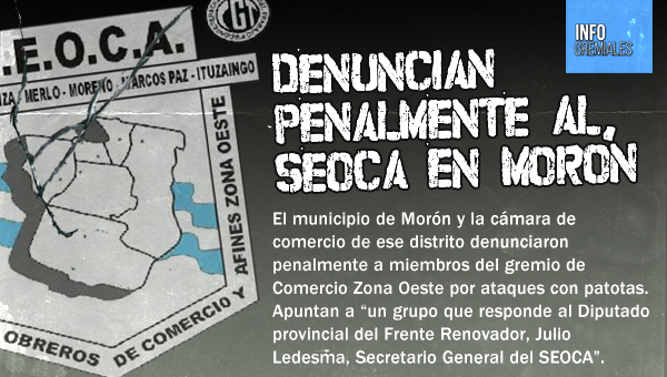 Denuncian penalmente al SEOCA en Morón