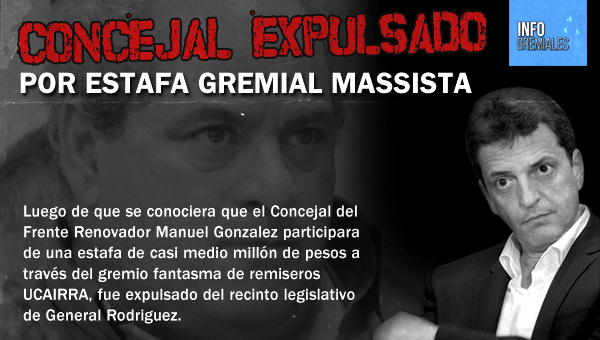 Concejal expulsado por estafa gremial massista