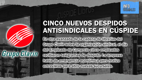 Cinco nuevos despidos antisindicales en Cúspide