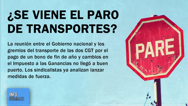 ¿Se viene el paro de transportes?