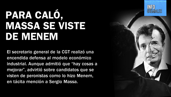 Para Caló, Massa se viste de Menem