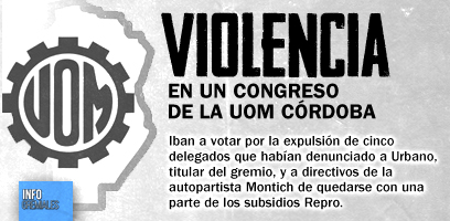Violencia en un congreso de la UOM Córdoba