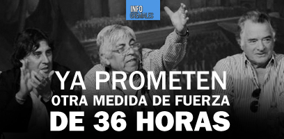 Ya prometen otra medida de fuerza de 36 horas