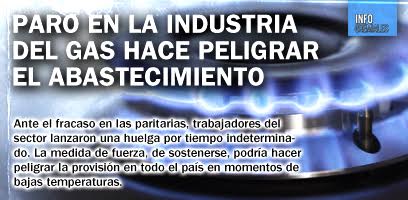 Paro en la industria del gas hace peligrar el abastecimiento