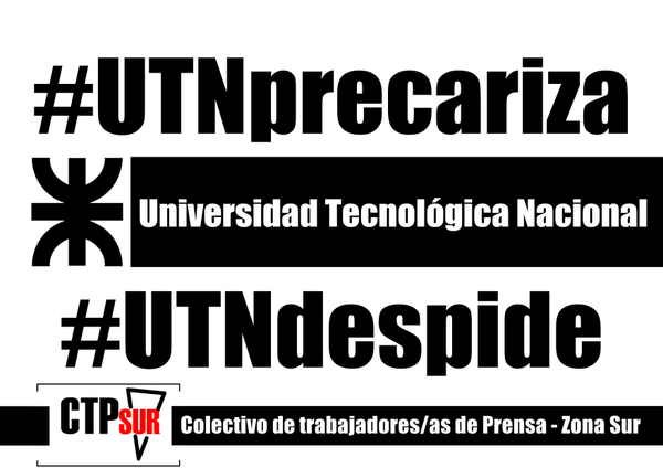 Reclaman la reincorporación de despedidos en la UTN