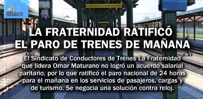 La Fraternidad ratificó el paro de trenes de mañana