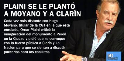 Plaini se le plantó a Moyano y a Clarín