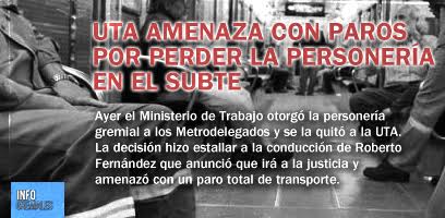 La UTA amenaza con paros por perder la personería en el subte