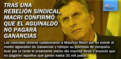 Tras una rebelión sindical, Macri confirmó que el aguinaldo no pagará Ganancias