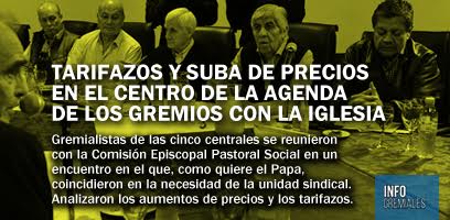 Tarifazos y suba de precios en el centro de la agenda de los gremios con la Iglesia