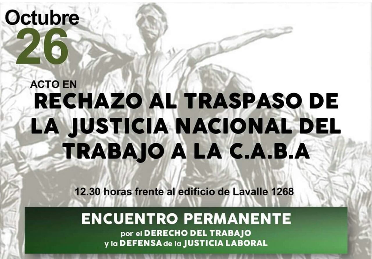 Rechazo al traspaso de la Justicia Nacional del Trabajo a la Ciudad