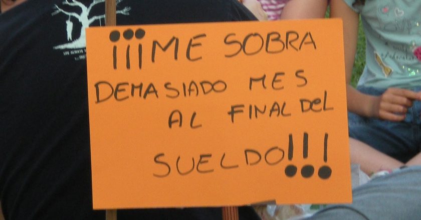 “Me sobra mes o me falta sueldo”