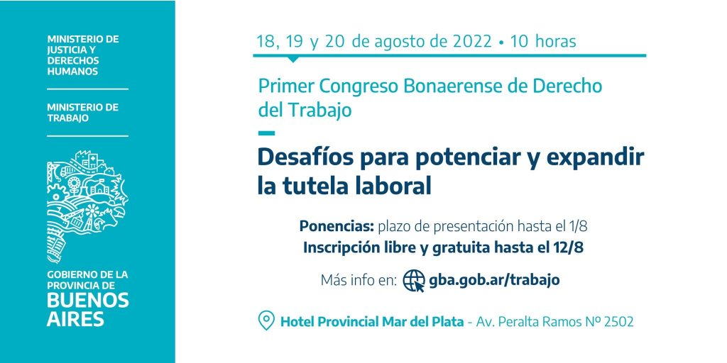 Convocan al Primer Congreso Bonaerense de Derecho del Trabajo con la tutela sindical en el centro del debate