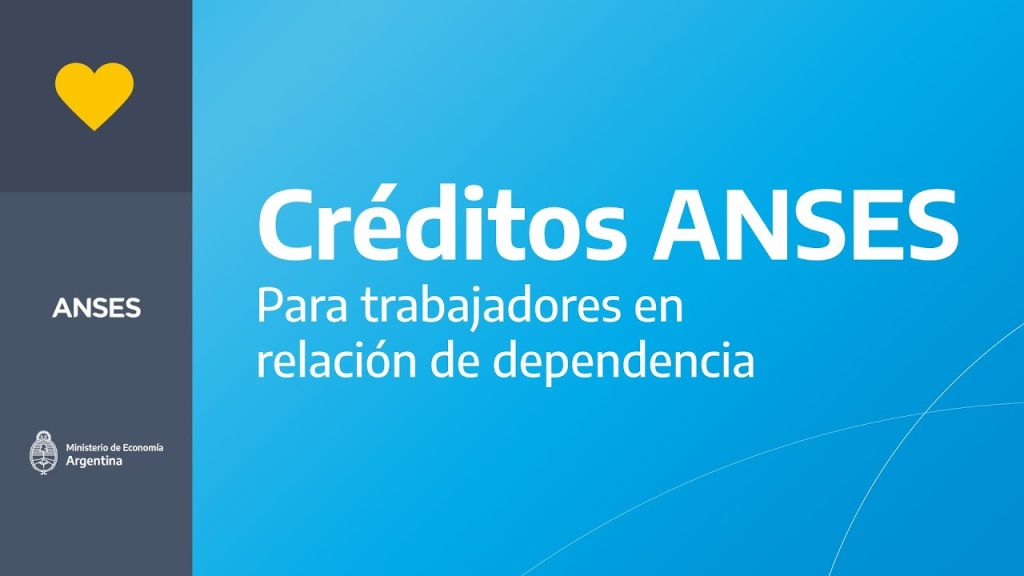 La Anses mantiene la línea de créditos de hasta 400 mil pesos para trabajadores registrados