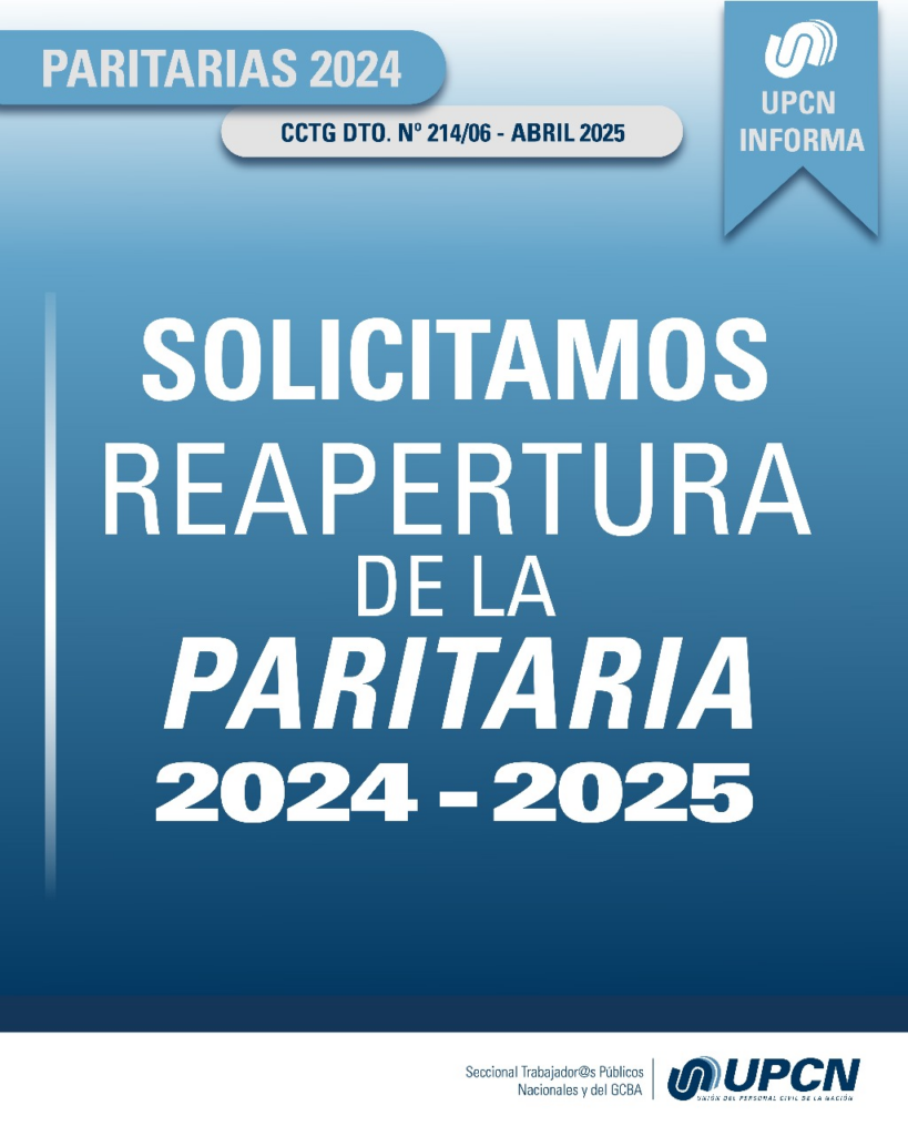 UPCN le reclamó a Milei reabrir la paritaria estatal para actualizar el último acuerdo que quedó por debajo de la inflación